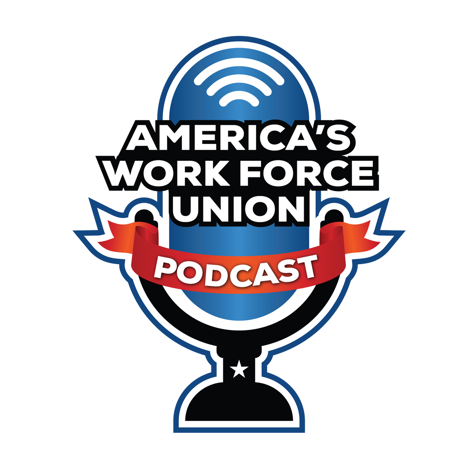 America’s Work Force Union Podcast
